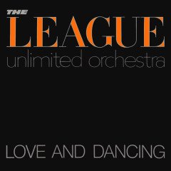 THE LEAGUE UNLIMITED ORCHESTRA - LOVE AND DANCING / HUMAN LEAGUE REMIXES (1982) - CD 2.EL