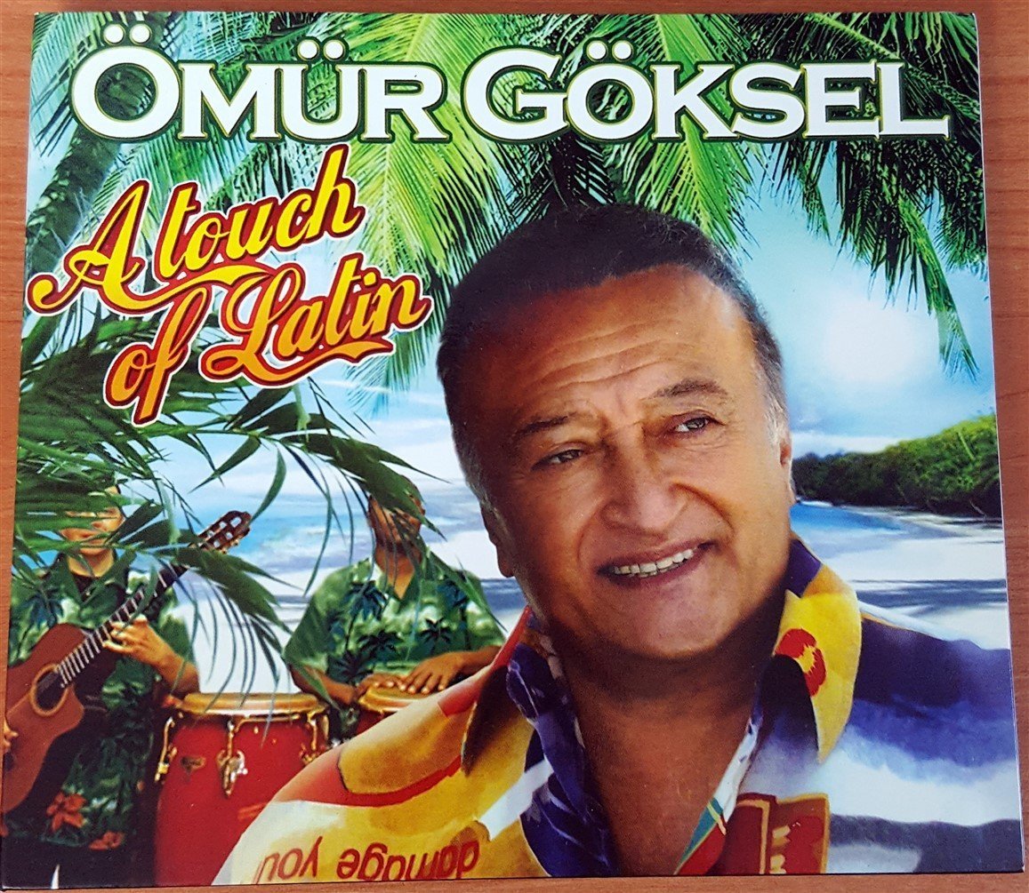 ÖMÜR GÖKSEL - A TOUCH OF LATIN CD 2.EL