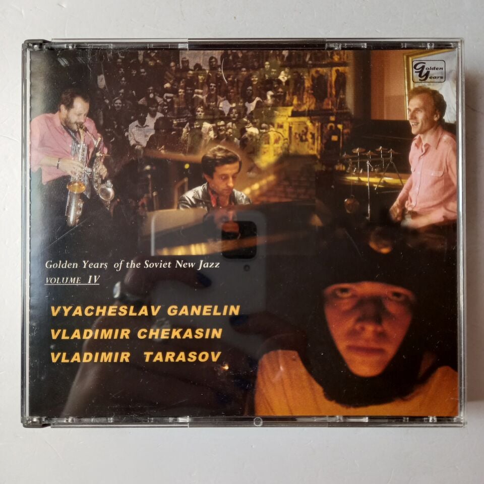 VYACHESLAV GANELIN, VLADIMIR CHEKASIN, VLADIMIR TARASOV – GOLDEN YEARS OF THE SOVIET NEW JAZZ VOLUME IV (2003) - 4CD REMASTERED 2.EL
