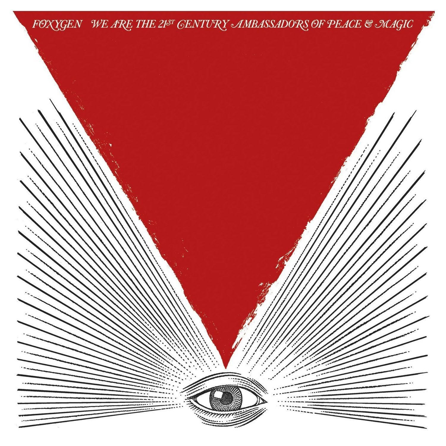 FOXYGEN - WE ARE THE 21ST CENTURY AMBASSADORS OF PEACE & MAGIC (2013) - LP INDIE ROCK , PSYCHEDELIC ROCK , LO-FI SIFIR PLAK