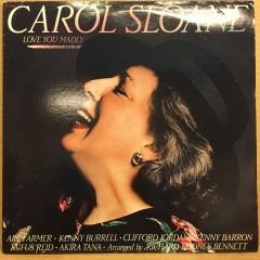 CAROL SLOANE - LOVE YOU MADLY 1989 2.EL PLAK