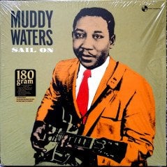 MUDDY WATERS - SAIL ON (1969) - LP BLUES 180GR 2018 EDITION SIFIR PLAK