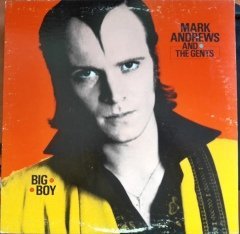 MARK ANDREWS AND THE GENTS - BIG BOY (1980) - 2.EL PLAK