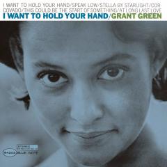 GRANT GREEN - I WANT TO HOLD YOUR HAND (1966) - LP SIFIR