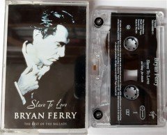 BRYAN FERRY - SLAVE TO LOVE (2000) CASSETTE MADE IN EU ''USED''