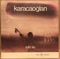 RUHİ SU - KARACAOĞLAN 1973 2.EL PLAK