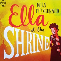 ELLA FITZGERALD - ELLA AT THE SHRINE - LP 45 RPM 2018 EDITION SIFIR PLAK