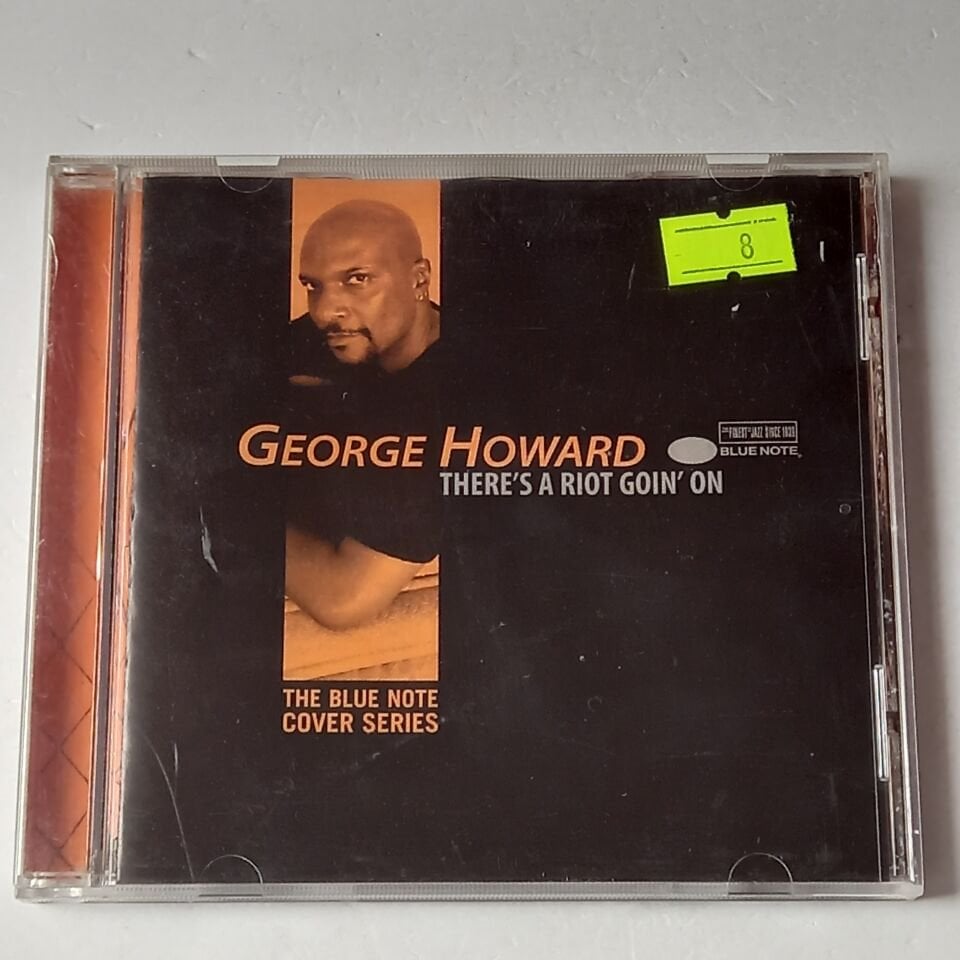 GEORGE HOWARD – THERE'S A RIOT GOIN' ON / THE BLUE NOTE COVER SERIES (1998) - CD 2.EL