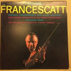 ZINO FRANCESCATTI , SARASATE SAINT-SAENS CHAUSSON 2.EL PLAK