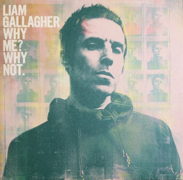 LIAM GALLAGHER - WHY ME ? WHY NOT (2019) - LP GATEFOLD SIFIR PLAK