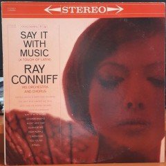 RAY CONNIFF - SAY IT WITH MUSIC - PLAK 2.EL