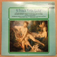 A FRENCH VIOLIN RECITAL CHRISTIAN FERRAS PIERRE BARBIZET, DEBUSSY RAVEL ENESCO