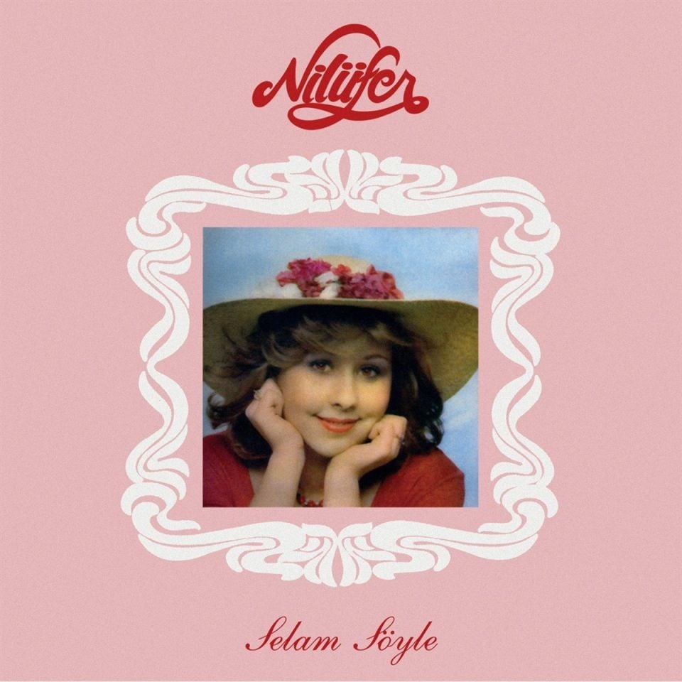 NİLÜFER - SELAM SÖYLE (1976) - LP 2024 BASIM SIFIR PLAK