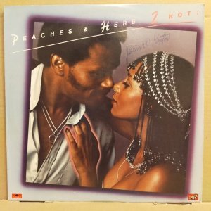 PEACHES & HERB - 2 HOT (1978) - LP 2.EL PLAK