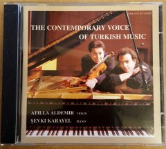 CONTEMPORARY VOICE OF TURKISH MUSIC ATİLLA ALDEMIR ŞEVKİ KARAYEL CD 2.EL CD SAYGUN SAY USMANBAŞ SUN 2.EL