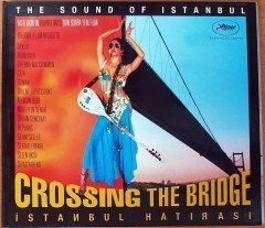 CROSSING THE BRIDGE / İSTANBUL HATIRASI CD 2.EL
