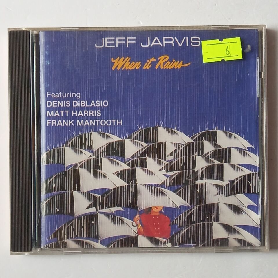 JEFF JARVIS FEATURING DENIS DIBLASIO, MATT HARRIS, FRANK MANTOOTH – WHEN IT RAINS (1990) - CD 2.EL