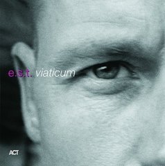 ESBJORN SVENSSON TRIO E.S.T - VIATICUM (2005) - 2LP ACT 180GR SIFIR PLAK