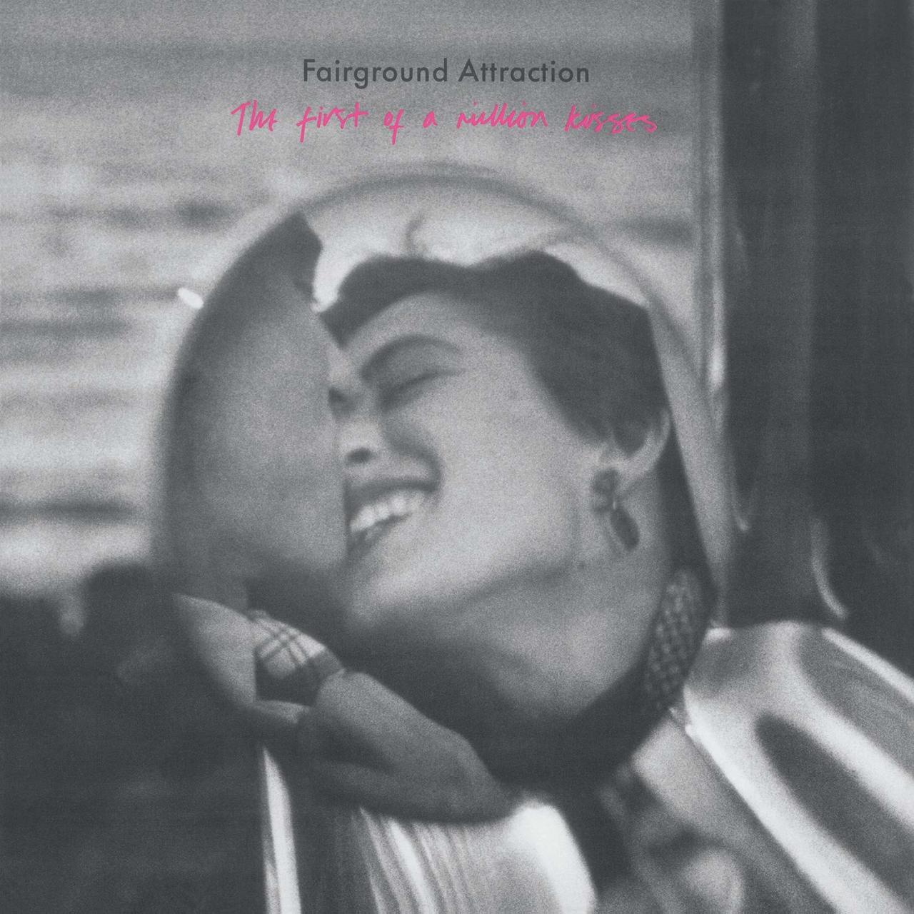 FAIRGROUND ATTRACTION - THE FIRST OF A MILLION KISSES (1987) - PLAK SIFIR
