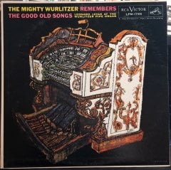 THE MIGHTY WURLITZER REMEMBERS THE GOOD OLD SONG (1958) - PLAK 2.EL