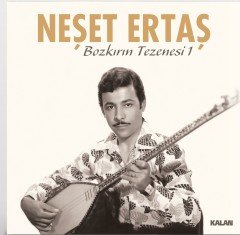NEŞET ERTAŞ - BOZKIRIN TEZENESİ VOL1 - LP HALK MÜZİĞİ GATEFOLD 2020 BASIM SIFIR PLAK
