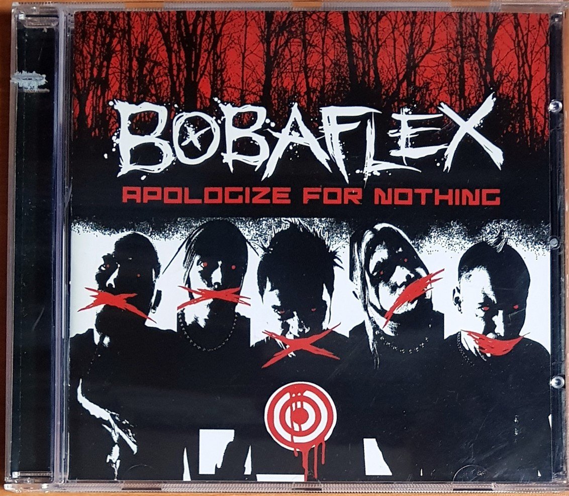BOBAFLEX - APOLOGIZE FOR NOTHING (2005) TVT RECORDS CD 2.EL