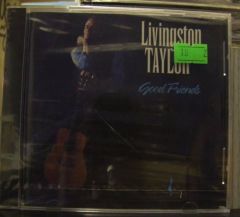 LIVINGSTON TAYLOR - GOOD FRIENDS CD SIFIR