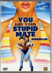 AVANAKLAR - YOU AND YOUR STUPID MATE - DVD 2.EL