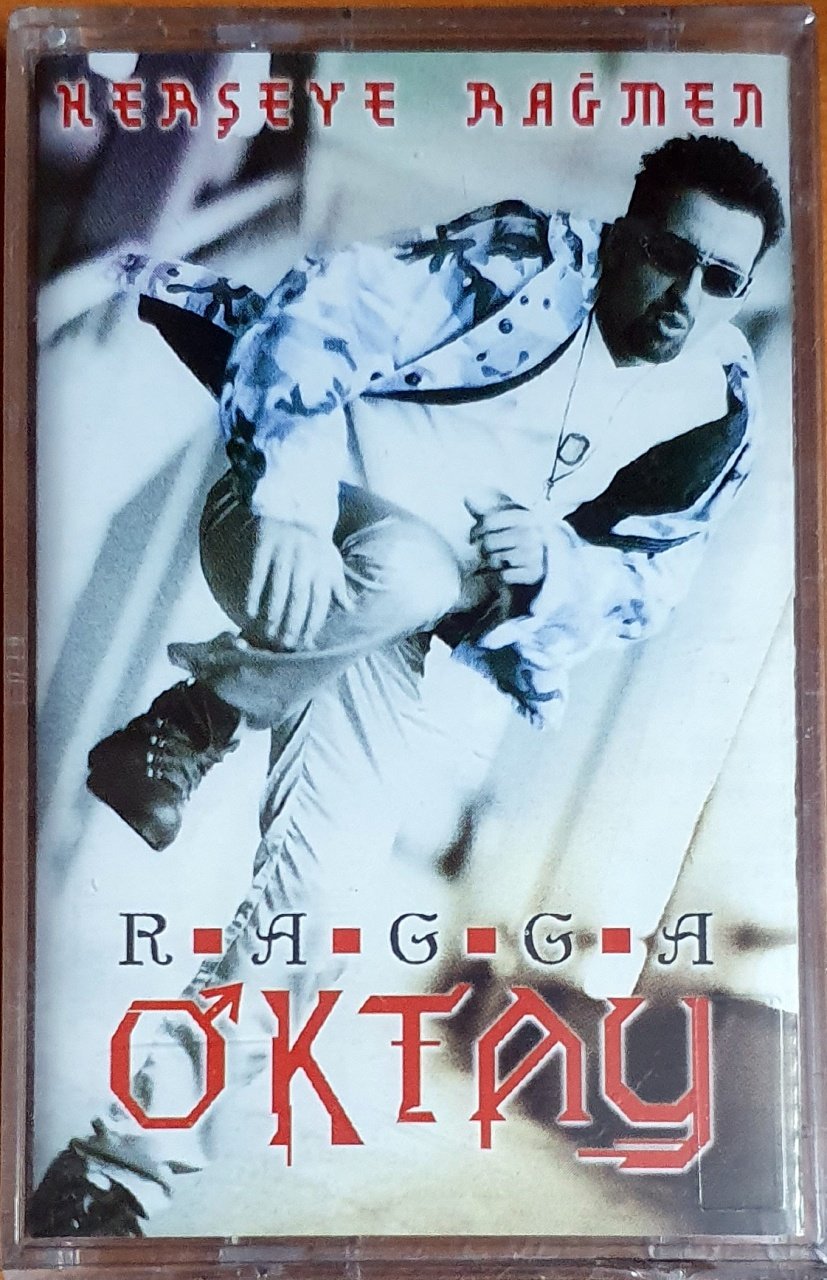 RAGGA OKTAY - HERŞEYE RAĞMEN (1999) - KASET OZAN SIFIR
