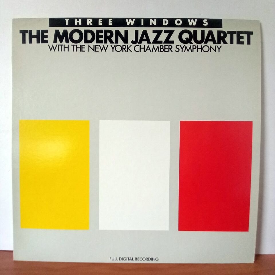 THE MODERN JAZZ QUARTET WITH NEW YORK CHAMBER SYMPHONY – THREE WINDOWS (1987) - LP 2.EL PLAK