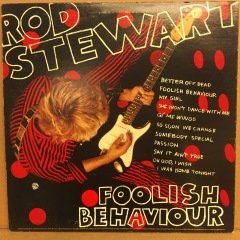 ROD STEWART - FOOLISH BEHAVIOUR 2.EL PLAK