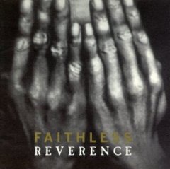 FAITHLESS - REVERENCE (1996) - 2LP 2017 180GR GATEFOLD SIFIR
