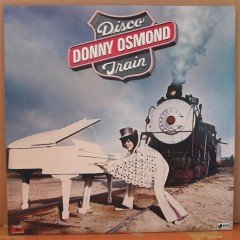 DONNY OSMOND - DISCO TRAIN (1976) - PLAK 2.EL