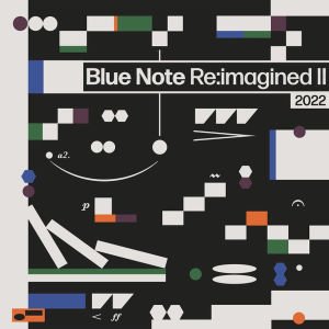 BLUE NOTE RE:IMAGINED II - VARIOUS ARTISTS (2022) - 2LP COMPILATION BLUE NOTE SIFIR PLAK