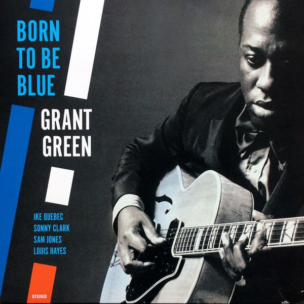 GRANT GREEN - BORN TO BE BLUE (1985) - LP JAZZ WAX SIFIR PLAK