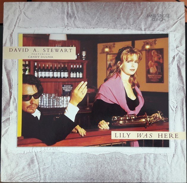 DAVID A. STEWART - FEAT. CANDY DULFER - LILY WAS HERE (1989) - 12'' MAXI SINGLE PLAK 2.EL