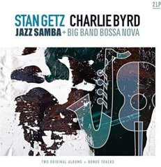 STAN GETZ CHARLIE BYRD - JAZZ SAMBA (1962) + BIG BAND BOSSA NOVA (1962) - 2LP 2016 EDITION SIFIR PLAK