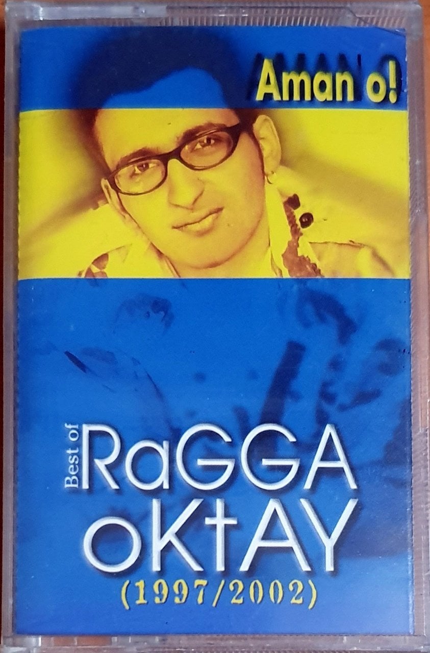 RAGGA OKTAY - AMAN O [1997-2002] (2002) - KASET OZAN SIFIR
