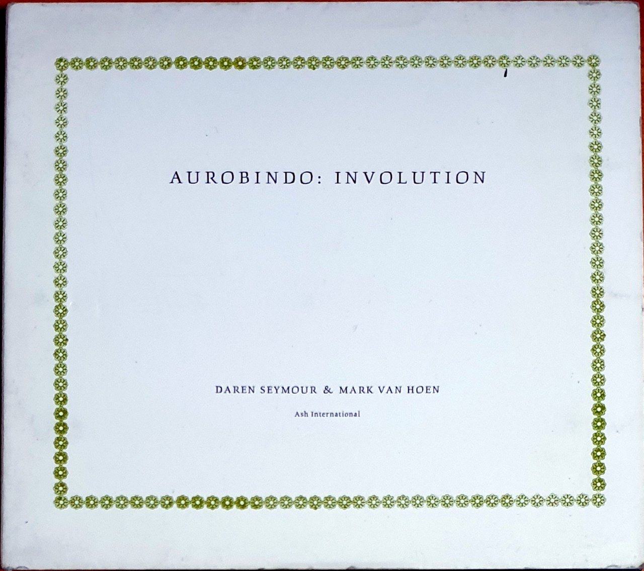 DAREN SEYMOUR & MARK VAN HOEN - AUROBINDO: INVOLUTION (1995) - CD ASH INTERNATIONAL 2.EL