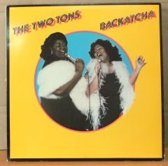 THE TWO TONS BACKATCHA LP 2.EL