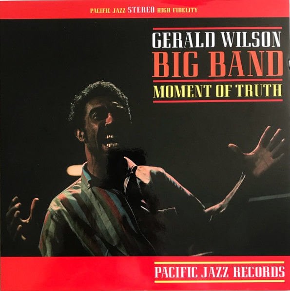 GERALD WILSON BIG BAND - MOMENT OF TRUTH (1963) - LP PACIFIC JAZZ / 180GR 2022 EDITION BLUE NOTE TONE POET SERIES SIFIR PLAK