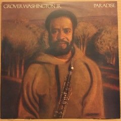 GROVER WASHINGTON, JR. - PARADISE (1979) 2.EL PLAK