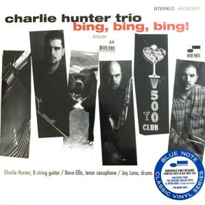 CHARLIE HUNTER TRIO - BING BING BING (1995) - 2LP BLUE NOTE 180GR 2022 EDITION SIFIR PLAK