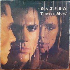 GAZEBO - TELEPHONE MAMA (1984) - PLAK 2.EL YERLİ BASKI