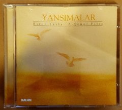BİROL YAYLA A.ŞENOL FİLİZ YANSIMALAR (2000) CD 2.EL