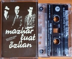 MAZHAR FUAT ÖZKAN - ELE GÜNE KARŞI YAPAYALNIZ - KASET BALET 2.EL