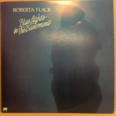 ROBERTA FLACK - BLUE LIGHTS IN THE BASEMENT (1977) 2.EL PLAK