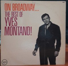 YVES MONTAND - ON BROADWAY...THE BEST OF - PLAK 2.EL