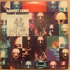 RAMSEY LEWIS - FUNKY SERENITY / UPENDO NI PAMOJA 1973 2.EL 2PLAK
