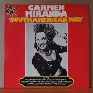 CARMEN MIRANDA - SOUTH AMERICAN WAY - LP 2.EL PLAK
